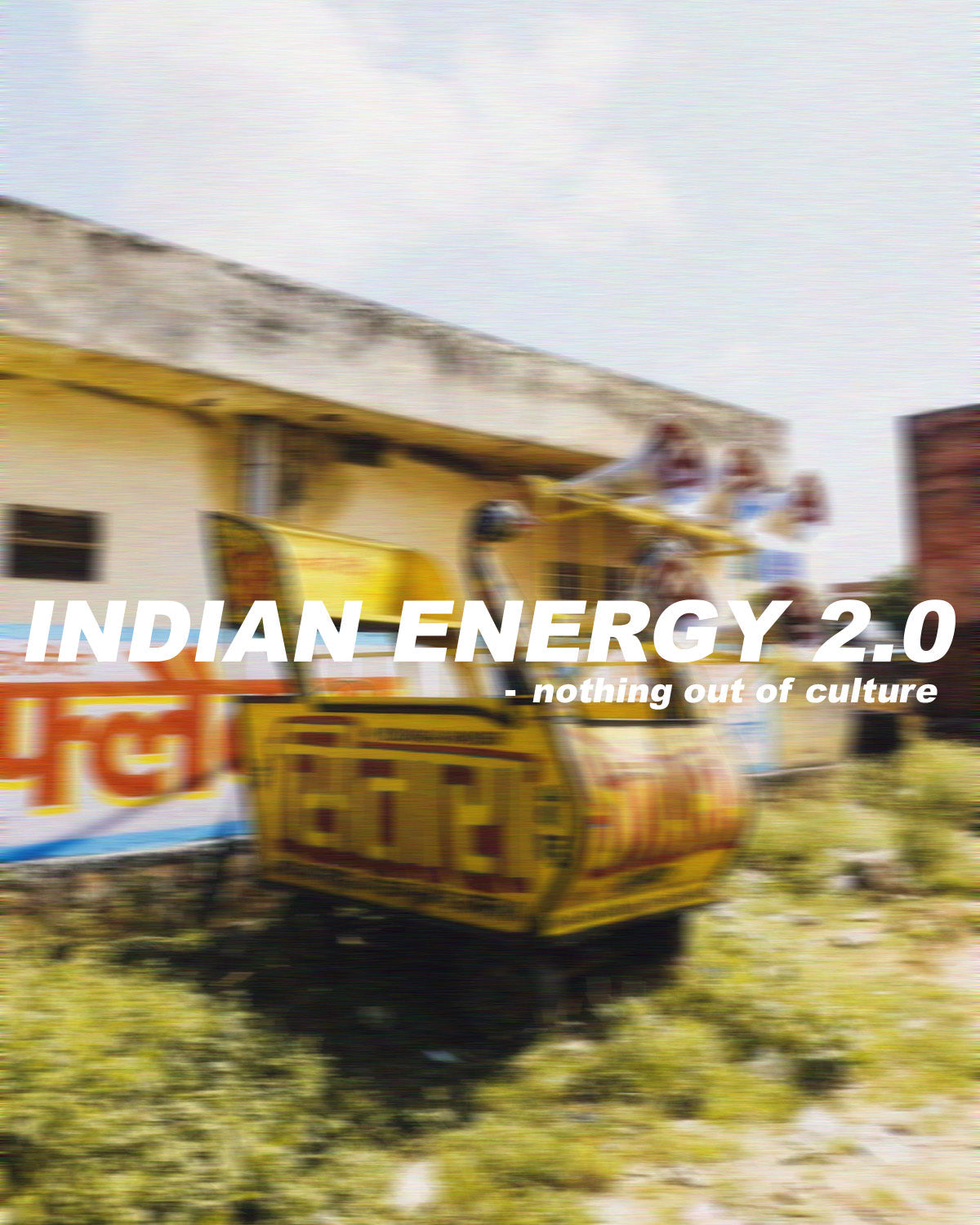 Indian Energy 2.0 - nothing out of culture.